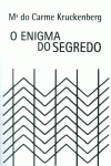 O ENIGMA DO SEGREDO