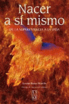 NACER A S� MISMO