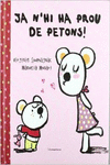 JA N`HI HA PROU DE PETONS!