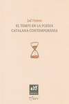 EL TEMPS EN LA POESIA CATALANA CONTEMPOR�NIA