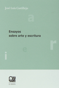 ENSAYOS SOBRE ARTE Y ESCRITURA