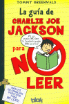 LA GU�A DE CHARLIE JOE JACKSON PARA NO LEER