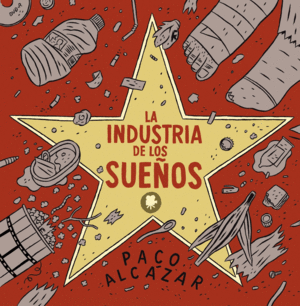 LA INDUSTRIA DE LOS SUE�OS