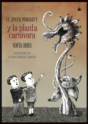 EL JOVEN MORIARTY Y LA PLANTA CARNVORA