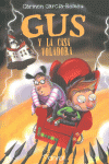 GUS Y LA CASA VOLADORA