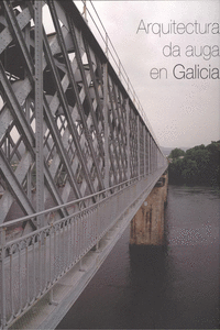 ARQUITECTURA DA AUGA EN GALICIA