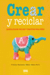 CREAR Y RECICLAR