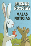 BUENAS NOTICIAS, MALAS NOTICIAS
