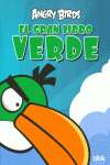 ANGRY BIRDS. EL GRAN LIBRO VERDE DE ACTIVIDADES