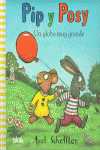 PIP Y POSY. UN GLOBO MUY GRANDE