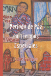 PERIODO DE PAZ EN TIEMPOS ESPECIALES