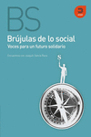 BR�JULAS DE LO SOCIAL. VOCES PARA UN FUTURO SOLIDARIO