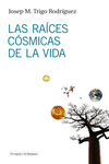 LAS RA�CES C�SMICAS DE LA VIDA