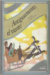 ANTIGUAMENTE EL VIENTO
