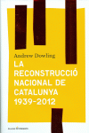 LA RECONSTRUCCI� NACIONAL DE CATALUNYA 1939-2012
