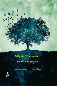 MIGUEL HERN�NDEZ EN 48 ESTAMPAS