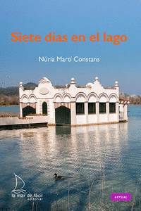 SIETE D�AS EN EL LAGO