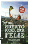 UN HUERTO PARA SER FELIZ
