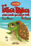 LA TORTUGA TARATUGA ES TAN T�MIDA QUE PARECE MUDA