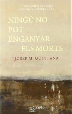 NING� NO POT ENGANYAR ELS MORTS
