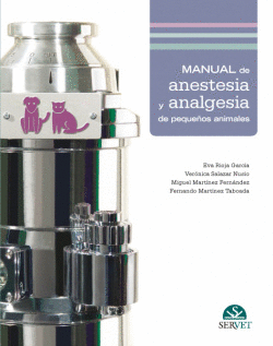 MANUAL DE ANESTESIA Y ANALGESIA DE PEQUE�OS ANIMALES