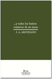 ...Y TODOS LOS BUITRES COMIERON DE MI MANO