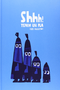 SHHH! TENIM UN PLA