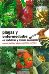 PLAGAS Y ENFERMEDADES EN HORTALIZAS Y FRUTALES ECOL�GICOS