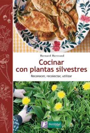COCINAR CON PLANTAS SILVESTRES