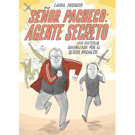 SE�OR PACHECO: AGENTE SECRETO