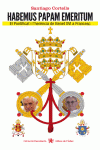 HABEMUS PAPAM EMERITUM