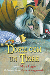 DORM COM UN TIGRE