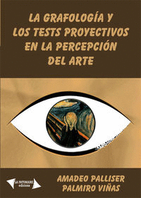 LA GRAFOLOGA Y LOS TESTS PROYECTIVOS EN LA PERCEPCIN DEL ARTE
