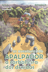 A CARBALLEIRA DOS DRUIDAS. AS AVENTURAS DO APALPADOR