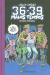 36-39 MALOS TEMPOS