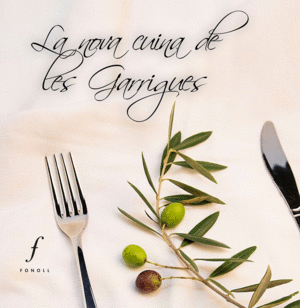 LA NOVA CUINA DE LES GARRIGUES