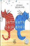 GATO ROJO, GATO AZUL