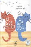 EL GAT VERMELL, EL GAT BLAU
