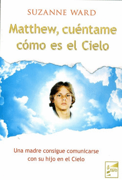 MATTHEW, CU�NTAME COMO ES EL CIELO