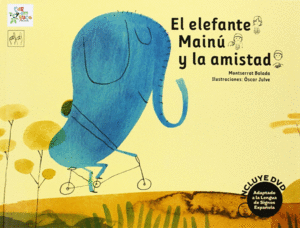 EL ELEFANTE MAIN� Y LA AMISTAD