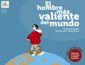 EL HOMBRE M�S VALIENTE DEL MUNDO
