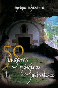 50 LUGARES M�GICOS DEL PA�S VASCO