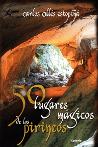 50 LUGARES M�GICOS DE LOS PIRINEOS