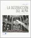 LA DESTRUCCI�N DEL ALMA