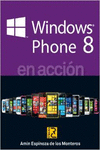 WINDOWS PHONE 8 EN ACCI�N