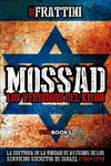 MOSSAD LOS VERDUGOS DEL KIDON. LA HISTORIA DE LA UNIDAD DE ASESINOS DE LOS SERVI