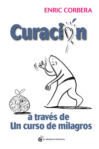 CURACIN A TRAVS DE UN CURSO DE MILAGROS