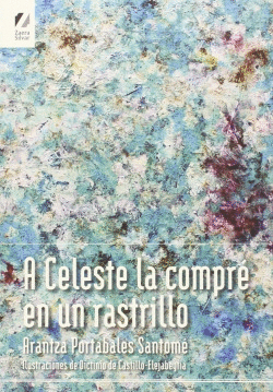 A CELESTE LA COMPR� EN RASTRILLO
