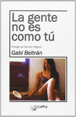 LA GENTE NO ES COMO T�