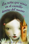 LA NI�A QUE VIV�A EN EL CASTILLO DENTRO DEL MUSEO